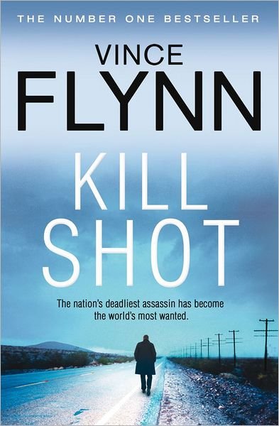 Cover for Vince Flynn · Kill Shot - The Mitch Rapp Series (Taschenbuch) (2012)