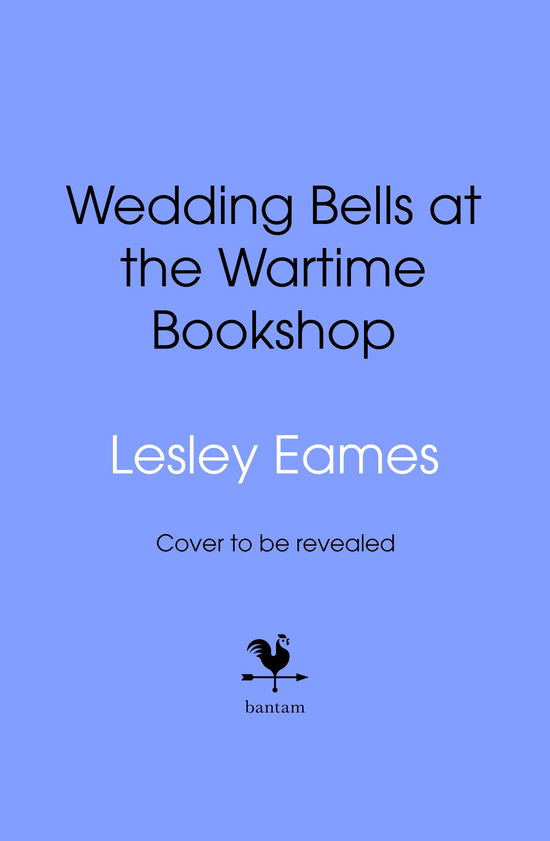 Cover for Wedding Bells At The Wartime Bookshop (Hardcover Book) (2025)
