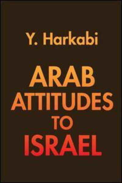 Cover for Yehoshafat Harkabi · Arab Attitudes to Israel (Inbunden Bok) (1974)