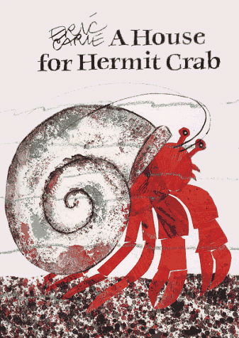 A House for a Hermit Crab[miniature-version] - Eric Carle - Kirjat - Simon & Schuster Books for Young Readers - 9780887081682 - tiistai 20. elokuuta 1991