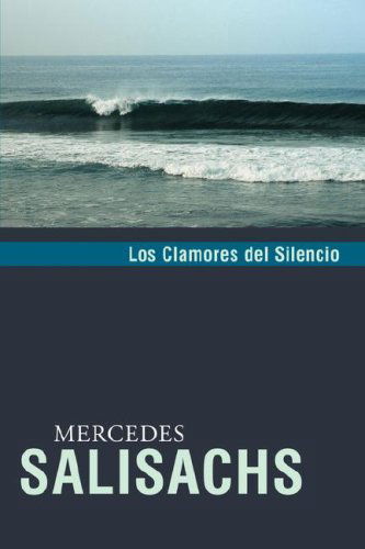 Cover for Mercedes Salisachs · Los Clamores Del Silencio (Paperback Book) [Spanish edition] (2008)