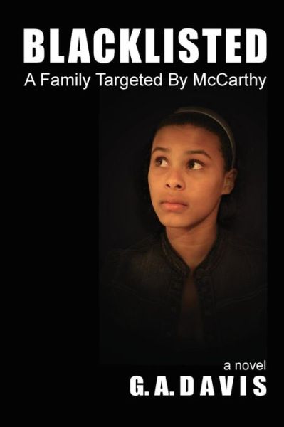 Cover for G. A. Davis · Blacklisted: a Family Targeted by Mccarthy (Paperback Book) (2014)