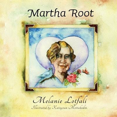Cover for Lotfali, Melanie, Dr · Martha Root - Crowned Heart (Pocketbok) (2016)