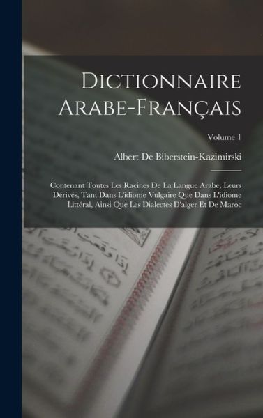 Cover for Albert De Biberstein-Kazimirski · Dictionnaire Arabe-Français (Bog) (2022)