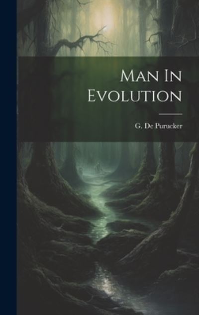 Cover for G. De Purucker · Man in Evolution (Buch) (2023)