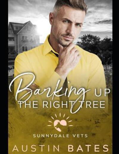 Cover for Austin Bates · Barking Up The Right Tree (Paperback Book) (2019)