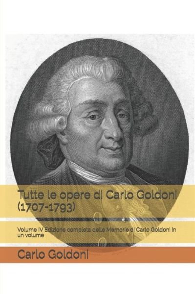 Cover for Carlo Goldoni · Tutte le opere di Carlo Goldoni (1707-1793) (Paperback Book) (2019)