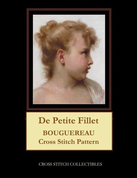 Cover for Cross Stitch Collectibles · De Petite Fillet : Bouguereau Cross Stitch Pattern (Paperback Book) (2019)