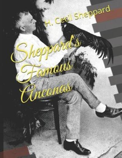 Cover for H Cecil Sheppard · Sheppard's Famous Anconas (Paperback Bog) (2019)