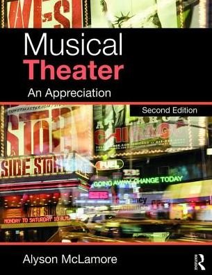 Cover for McLamore, Alyson (California Polytechnic State University) · Musical Theater: An Appreciation (Taschenbuch) (2017)