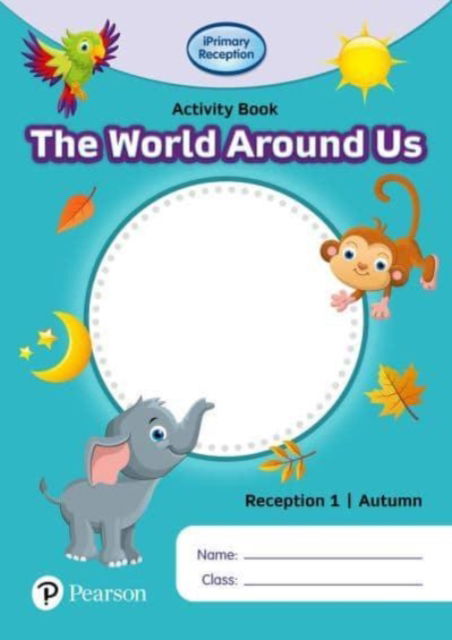 Cover for Iprimary Reception Activity Book: World Around Us, Reception 1, Autumn (Paperback Book) (2021)