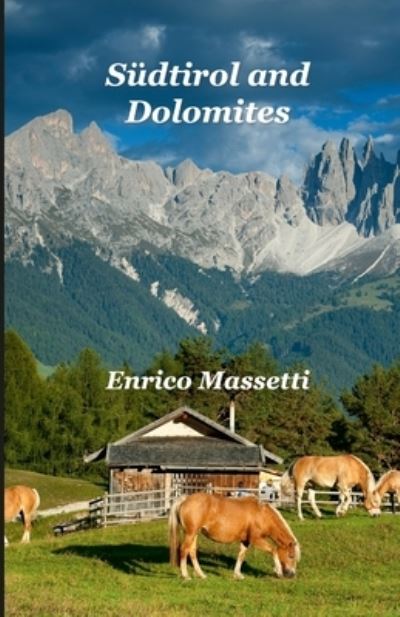 Cover for Enrico Massetti · Sudtirol and Dolomites (Paperback Book) (2021)