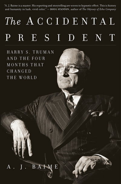 Cover for A J Baime · Accidental President (Book) (2018)