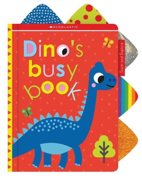 Cover for Scholastic · Dino's Busy Book: Scholastic Early Learners (Touch and Explore) - Scholastic Early Learners (Kartongbok) (2020)