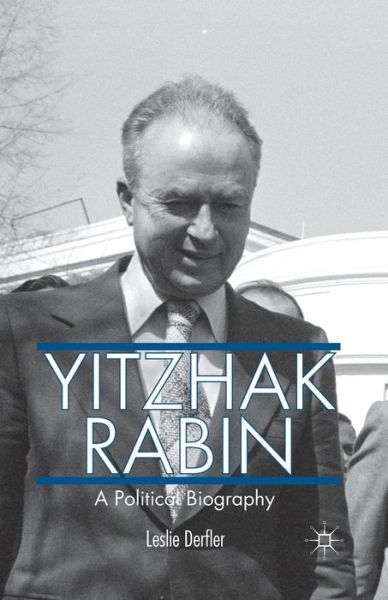 Cover for L. Derfler · Yitzhak Rabin: A Political Biography (Paperback Book) [1st ed. 2014 edition] (2014)