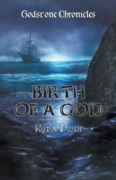 Cover for Kyra Dune · Birth Of A God (Paperback Bog) (2017)