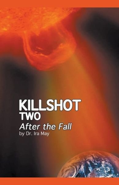 Cover for Ira May · Killshot Two - After the Fall (Pocketbok) (2022)