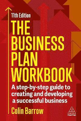 Cover for Colin Barrow · The Business Plan Workbook: A Step-By-Step Guide to Creating and Developing a Successful Business (Hardcover Book) [11 Revised edition] (2025)