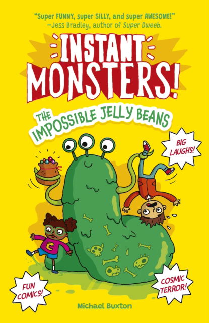 Cover for Michael Buxton · Instant Monsters! The Impossible Jelly Beans - Instant Monsters! (Paperback Book) (2025)