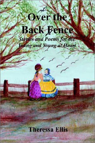 Cover for Theressa Ellis · Over the Back Fence (Paperback Book) (2002)