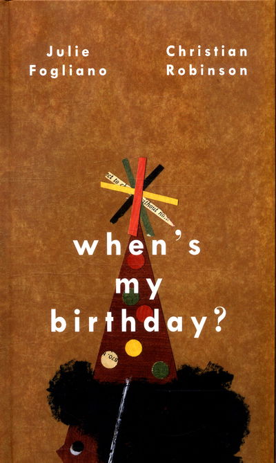 Cover for Julie Fogliano · When's My Birthday? (Hardcover Book) (2018)