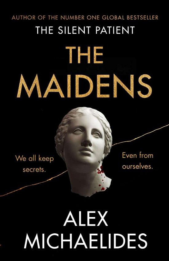 Cover for Alex Michaelides · The Maidens: The Dark Academia Thriller from the author of TikTok sensation The Silent Patient (Taschenbuch) (2022)