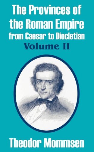 Cover for Theodor Mommsen · The Provinces of the Roman Empire from Caesar to Diocletian (Volume II) (Paperback Book) (2004)