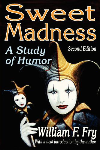 Cover for Joan Lipsitz · Sweet Madness: A Study of Humor (Paperback Book) (2010)