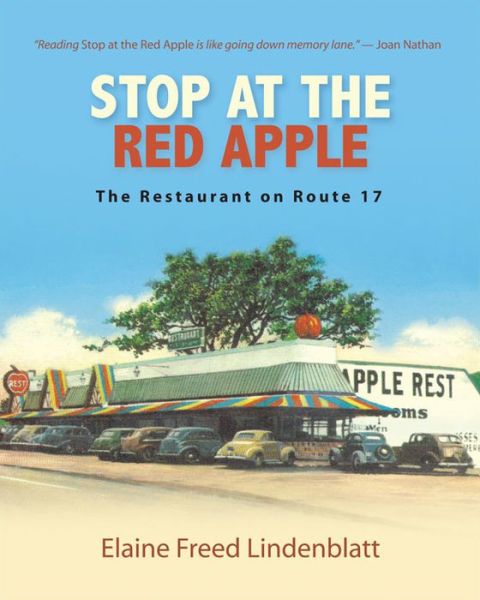 Cover for Elaine Freed Lindenblatt · Stop at the Red Apple: the Restaurant on Route 17 (Excelsior Editions) (Paperback Book) (2014)