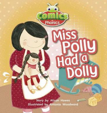 Cover for Alison Hawes · Bug Club Comics for Phonics Reception Phase 1 Set 00 Miss Polly Had A Dolly - BUG CLUB (Paperback Bog) (2012)