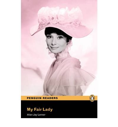 Cover for Alan Lerner · L3:My Fair Lady Book &amp; MP3 Pack - Pearson English Graded Readers (Bog) (2012)