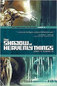 Cover for John V. Coniglio · The Shadow of Heavenly Things: Book 2 of the Godspeak Chronicles (Pocketbok) (2011)