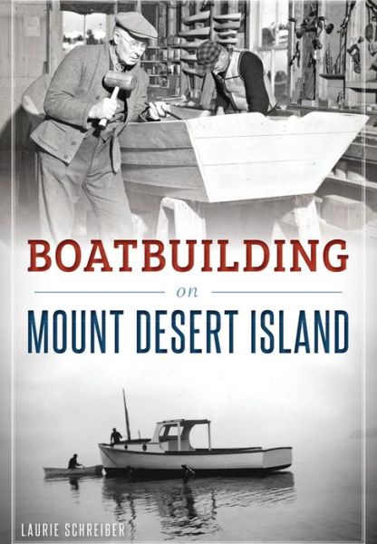 Cover for Laurie Schreiber · Boatbuilding on Mount Desert Island (Paperback Book) (2016)