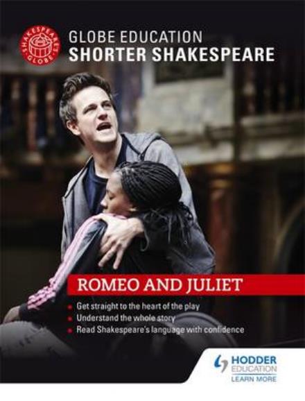 Cover for Globe Education · Globe Education Shorter Shakespeare: Romeo and Juliet (Pocketbok) (2017)