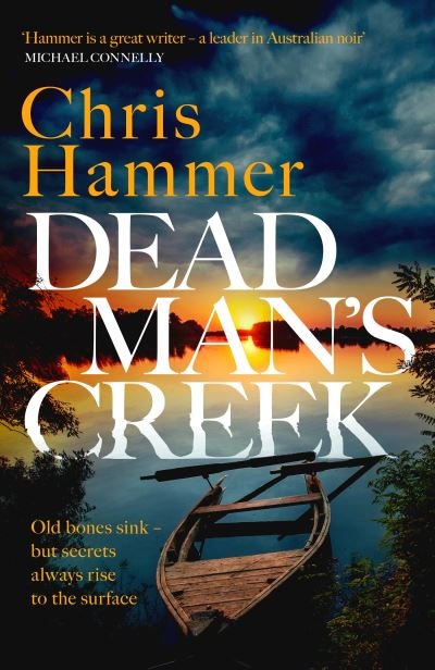 Cover for Chris Hammer · Dead Man's Creek: The Times Crime Book of the Year 2023 - Detective Nell Buchanan (Paperback Bog) (2023)