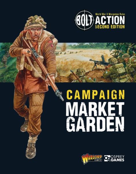 Cover for Warlord Games · Bolt Action: Campaign: Market Garden - Bolt Action (Paperback Book) (2018)