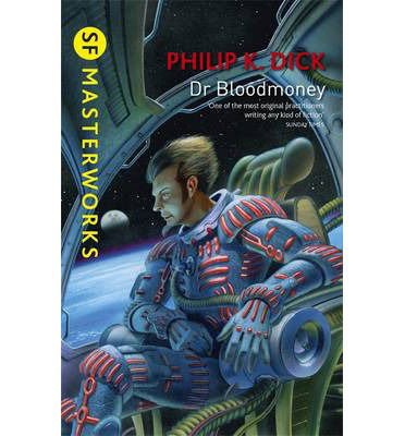 Dr Bloodmoney - S.F. Masterworks - Philip K. Dick - Boeken - Orion Publishing Co - 9781473201682 - 9 januari 2014