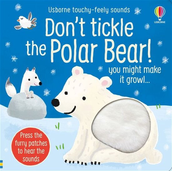 Cover for Sam Taplin · Don't Tickle the Polar Bear! - DON’T TICKLE Touchy Feely Sound Books (Board book) (2021)