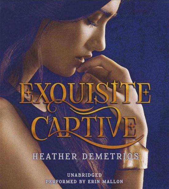Cover for Heather Demetrios · Exquisite Captive (Dark Caravan Cycle) (Hörbok (CD)) [Unabridged edition] (2014)
