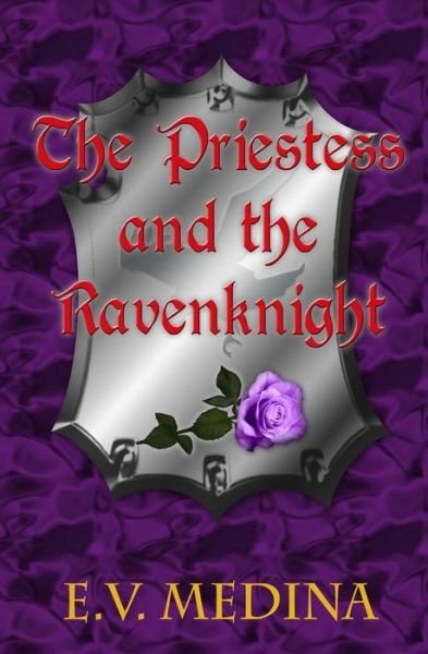 Cover for E V Medina · The Priestess and the Ravenknight (Paperback Book) (2013)