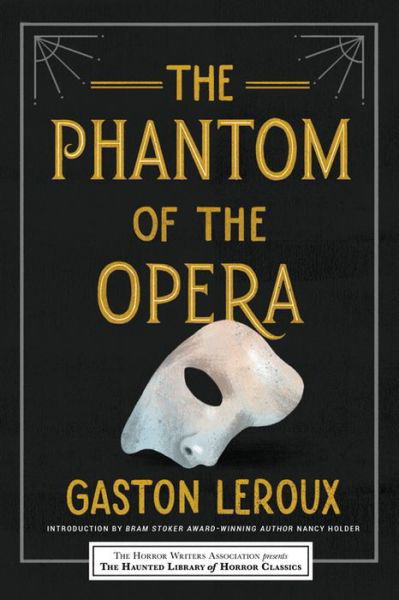 Cover for Gaston Leroux · The Phantom of the Opera - Haunted Library Horror Classics (Taschenbuch) (2020)
