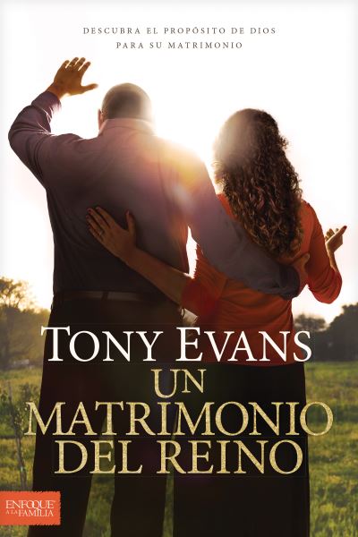 Cover for Tony Evans · Un matrimonio del reino (Paperback Book) (2017)