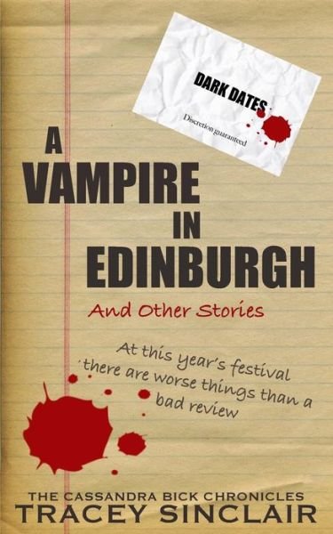 Cover for Tracey Sinclair · A Vampire in Edinburgh and Other Stories: Dark Dates Short Stories (Paperback Book) (2014)