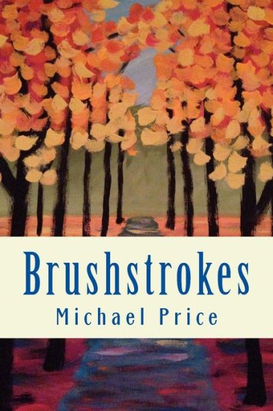 Cover for Michael Price · Brushstrokes (Taschenbuch) (2014)