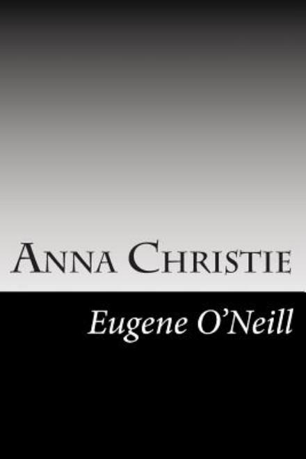 Cover for Eugene O\'neill · Anna Christie (Paperback Book) (2014)