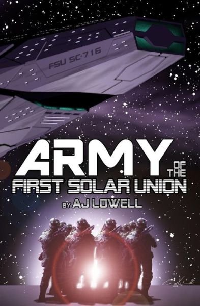 Cover for Aj Lowell · Army of the First Solar Union (Paperback Bog) (2015)