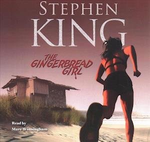 Cover for Stephen King · The Gingerbread Girl (CD) (2019)