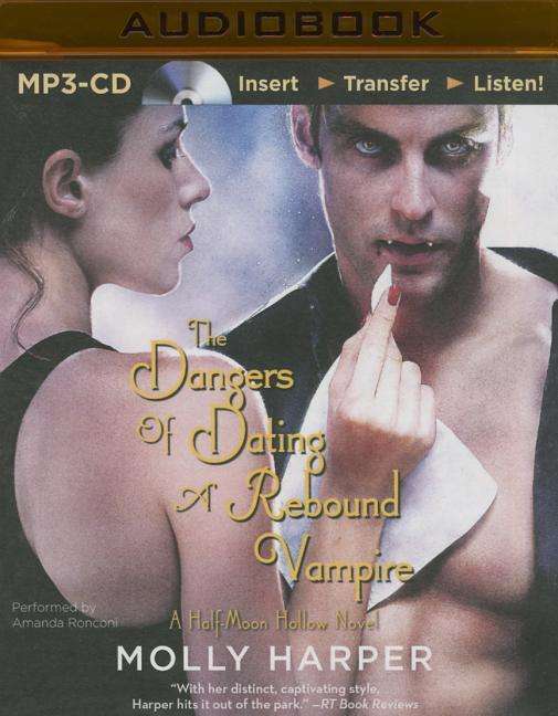 Cover for Molly Harper · The Dangers of Dating a Rebound Vampire (MP3-CD) (2015)