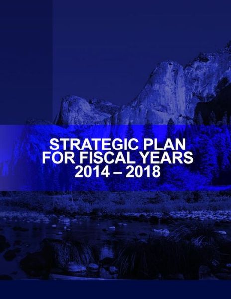 Cover for United States Department of the Interior · Strategic Plan for Fiscal Years 2014-2018 (Paperback Book) (2015)