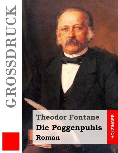 Cover for Theodor Fontane · Die Poggenpuhls (Grossdruck) (Paperback Bog) (2015)